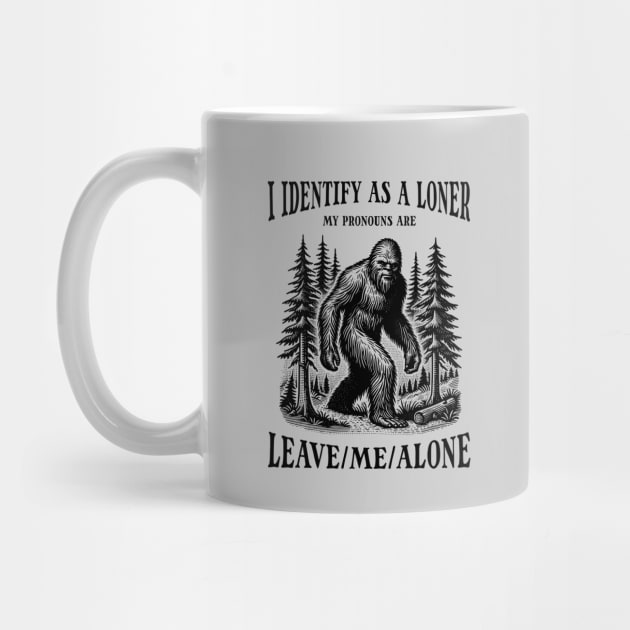 Bigfoot Introvert Funny Pronouns by Paranormalshirts